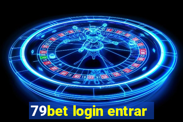 79bet login entrar